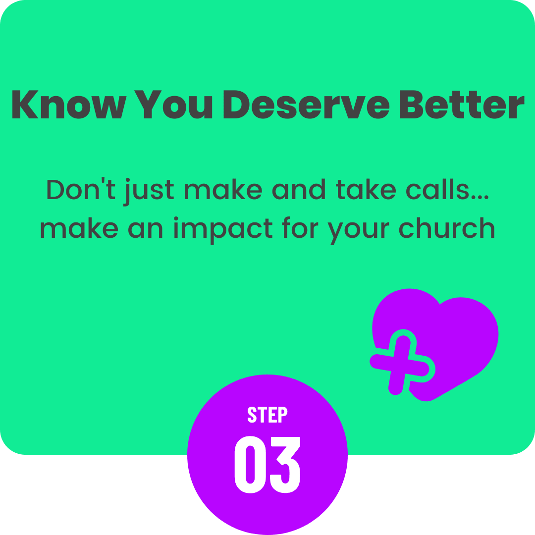 Step 3: Don't just make and take calls... make an impact for your church
