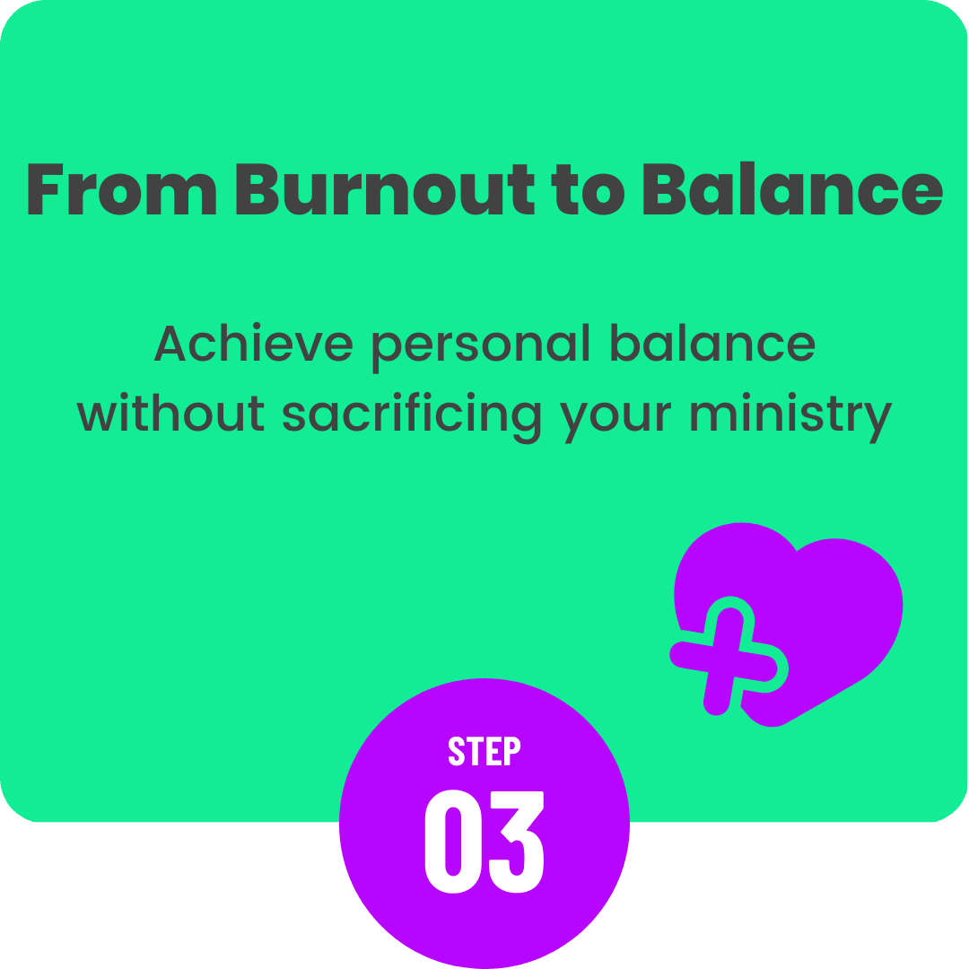 Step 3: Achieve personal balance without sacrificing your ministry